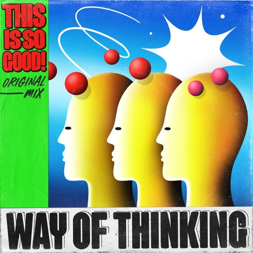 Way of Thinking - This Is So Good (2023)
