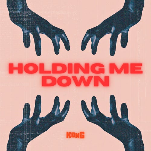 Holding Me Down