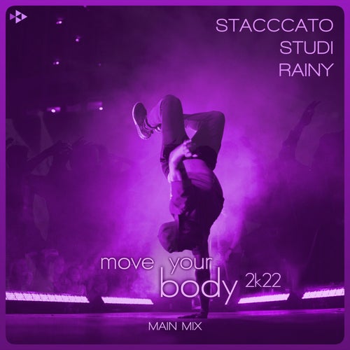 Move Your Body 2k22 (Main Mix)