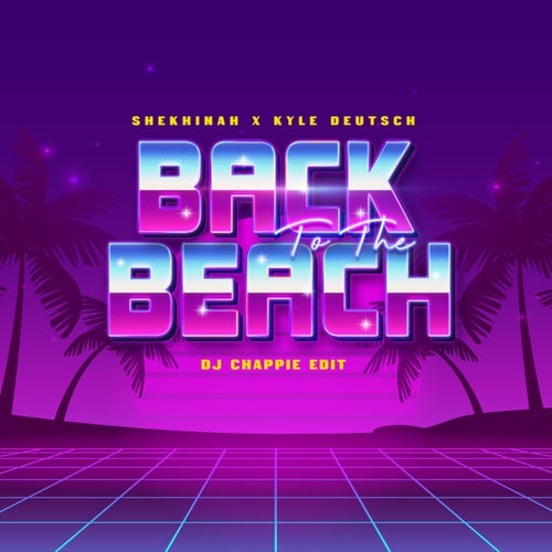Back To The Beach (DJ Chappie Extended Edit)