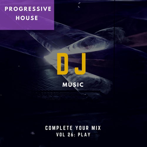 DJ Music - Complete Your Mix, Vol. 26