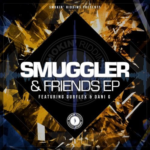 Smuggler - Smuggler & Friends [EP] 2019