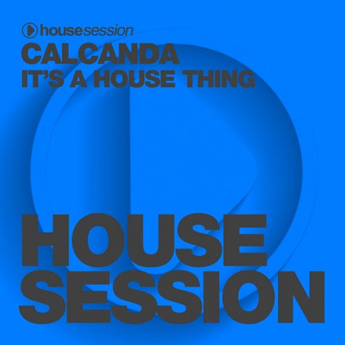 It's A House Thing