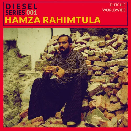 Dutchie Diesel Prsents Hamza Rahimtula