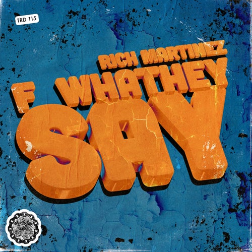 F WhaThey Say