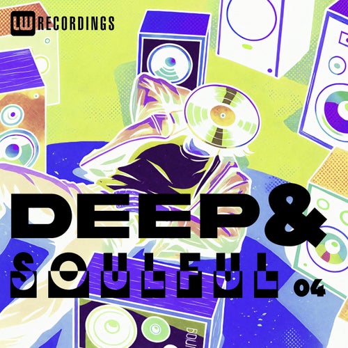 Deep & Soulful, Vol. 04
