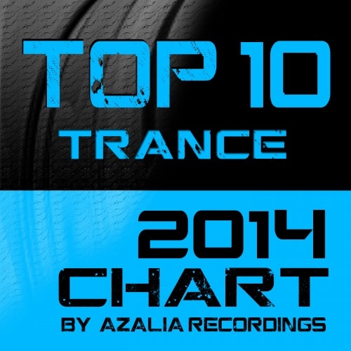 Azalia TOP10 I Trance | Jul.2014 I Chart