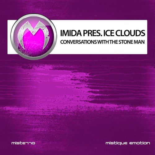  Imida pres Ice Clouds - Conversations with the Stone Man (2024) 