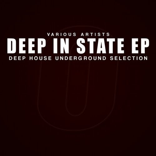 Deep In State (Deep House Underground Selection)