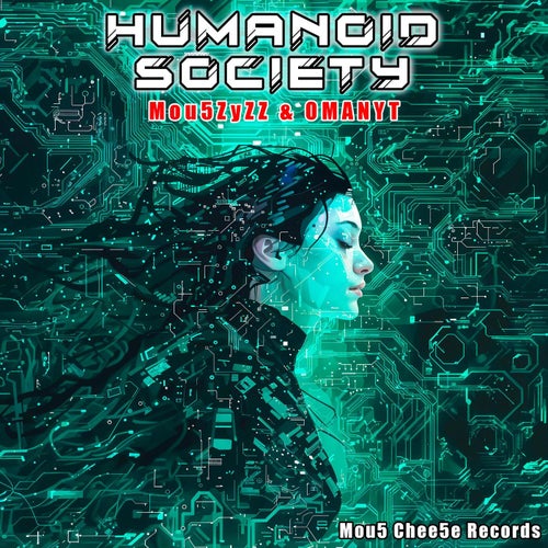 Mou5zyzz & Omanyt - Humanoid Society (2025)