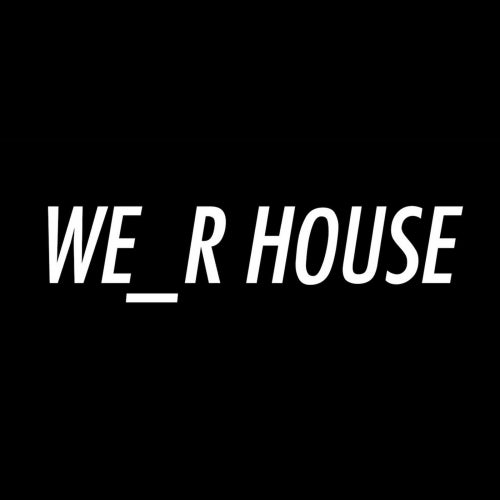 We_R House