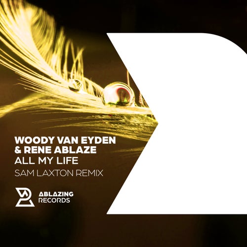  Woody Van Eyden & Rene Ablaze - All My Life (2024) 