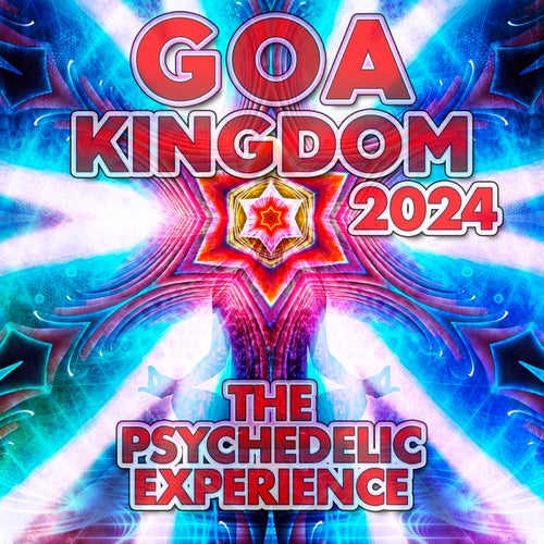 Cover art for Goa Kingdom 2024 - The Psychedelic Experience
