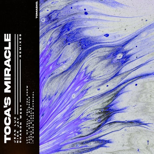 Toca's Miracle (Remixes)