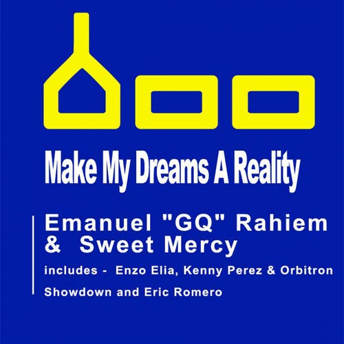 Make My Dreams a Reality