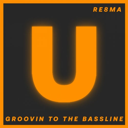 Groovin To The Bassline