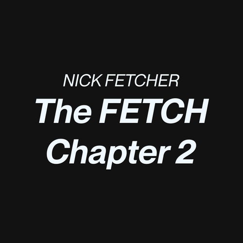 The FETCH Chapter 2