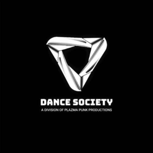 Dance Society, a division of Plazma Punk Productions