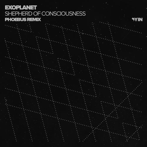 Shepherd Of Consciousness (Phoebus Remix)