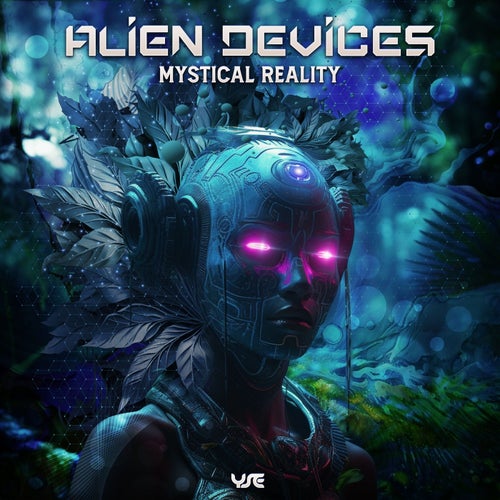  Alien Devices - Mystical Reality (2023) 