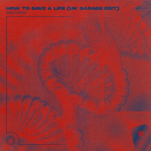 How To Save A Life (UK Garage Edit)