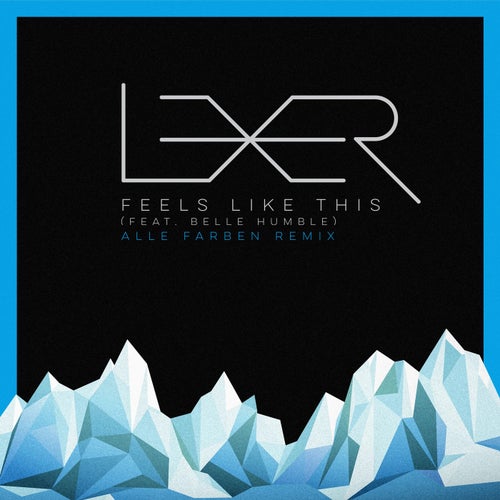 Feels Like This (Alle Farben Remix) [Extended Version]