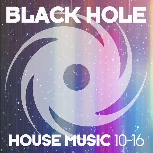 Black Hole House Music 10-16