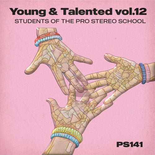 Young & Talented, Vol. 12 [PSR142] FLAC - PRO STEREO (Melodic House & Techno,Progressive House,Drum & Bass) Album Cover
