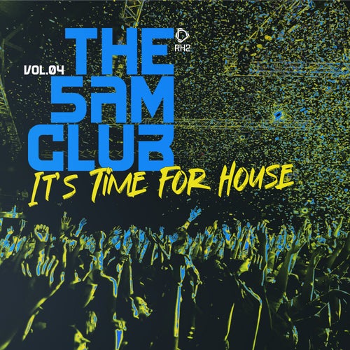 The 5AM Club - It's Time for House, Vol.04 (2025) - RH2