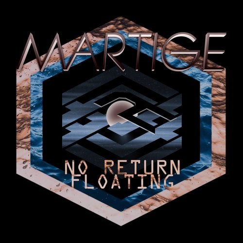 Martige - No Return / Floating (EP) 2018