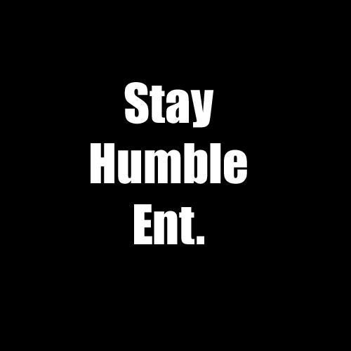 Stay Humble Ent.