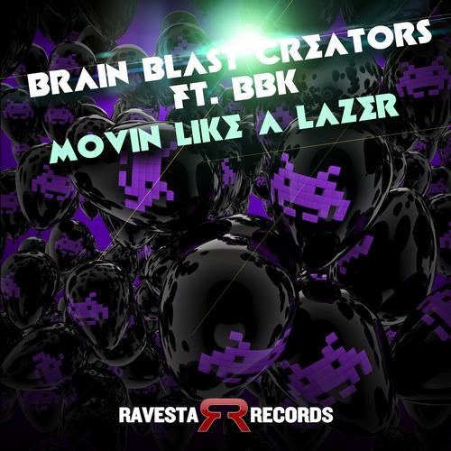 Movin Like A Lazer