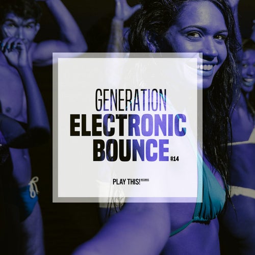 Generation Electronic Bounce Vol. 13