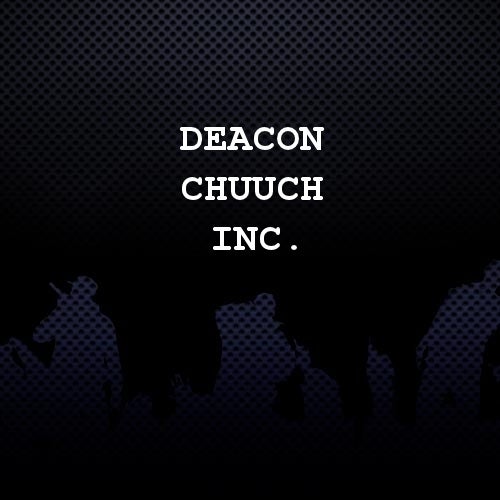 Deacon Chuuch Inc.