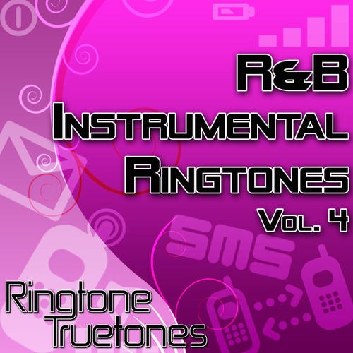 R&B Instrumental Ringtones Volume 4 - The Greatest R&B Ringtone Hits