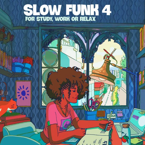 Slow Funk 4 - For Study, Work or Relax