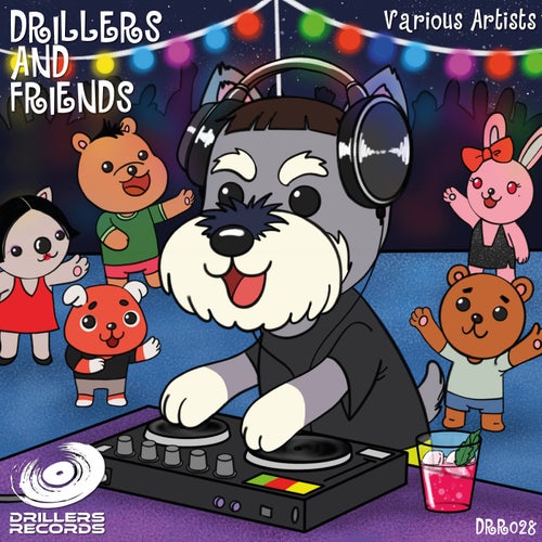 Drillers and Friends