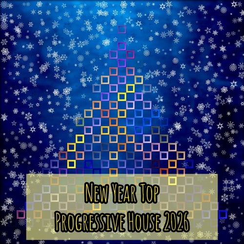 New Year Top Progressive House 2026