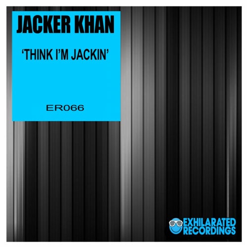 Think I'm Jackin