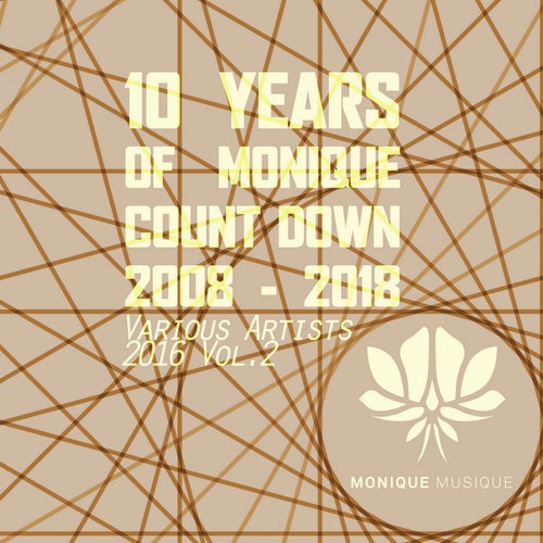 10 YEARS OF MONIQUE COUNT DOWN 2008 - 2018 Vol.2