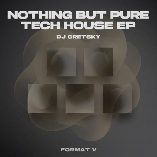 Nothing But Pure Tech House EP