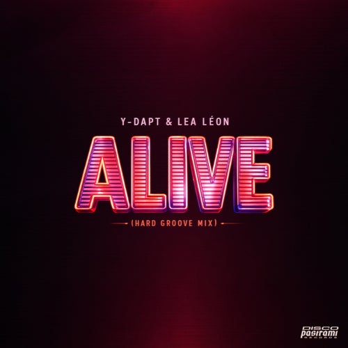 Alive (Hard Groove Mix)