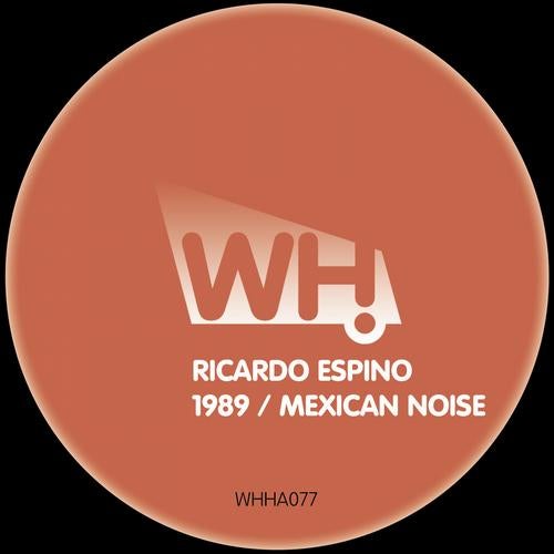 1989 / Mexican Noise