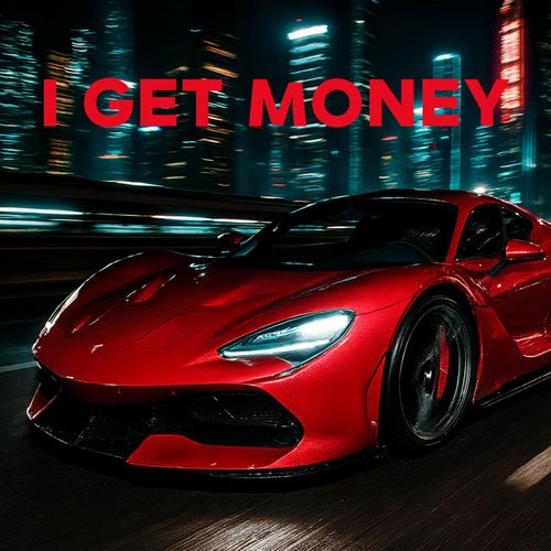 I Get Money