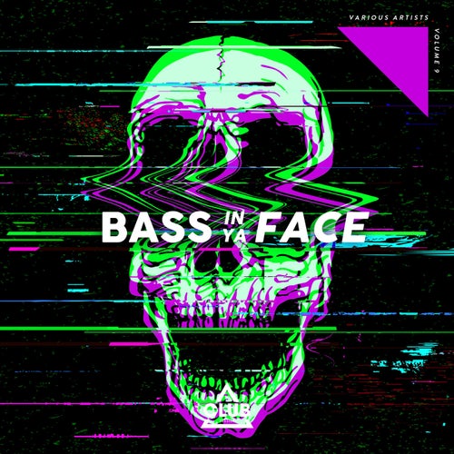 Bass In Ya Face Vol. 9