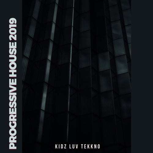 Progressive House 2019