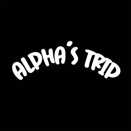 Alpha's Trip