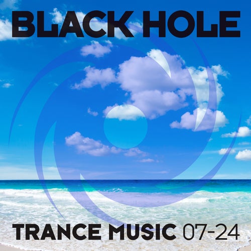 Black Hole Trance Music 07-24 [Black Hole Recordings]