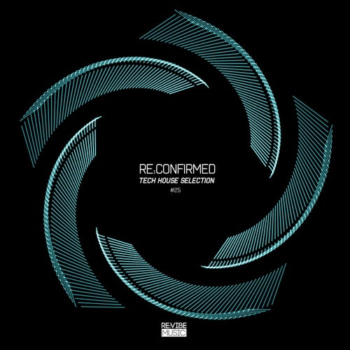 Re:Confirmed: Tech House Selection, Vol. 25