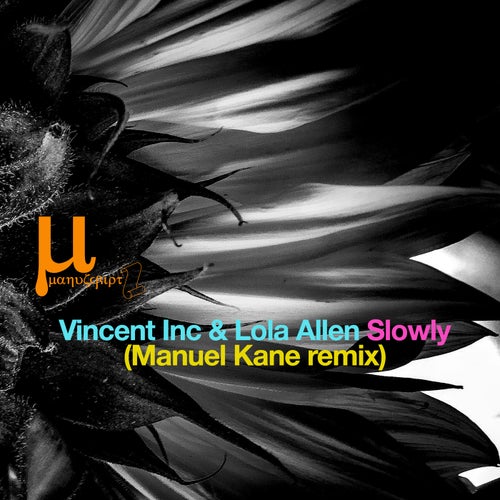 Slowly (Manuel Kane remix)